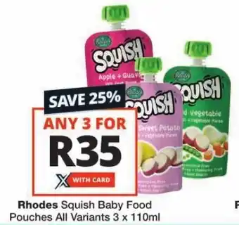 Checkers Rhodes Squish Baby Food Pouches All Variants 3 x 110ml offer