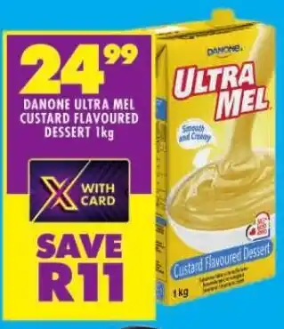 Shoprite DANONE ULTRA MEL CUSTARD FLAVOURED DESSERT 1kg offer