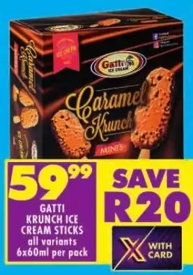 Shoprite GATTI KRUNCH ICE CREAM STICKS all variants 6x60ml per pack offer
