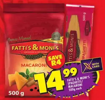 Shoprite FATTI'S & MONI'S SPAGHETTI/ MACARONI 500g each offer