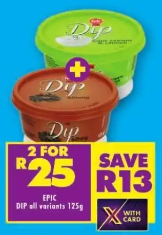 Shoprite EPIC DIP all variants 125g offer