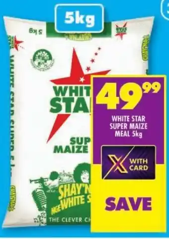 Shoprite WHITE STAR SUPER MAIZE MEAL 5kg offer