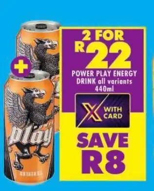 Shoprite POWER PLAY ENERGY DRINK all variants 440ml offer