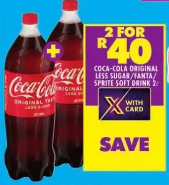 Shoprite COCA-COLA ORIGINAL LESS SUGAR/LFANTA/ SPRITE SOFT DRINK 2 offer