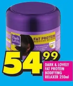 Shoprite DARK & LOVELY FAT PROTEIN BODIFYING RELAXER 250ml offer