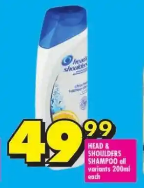 Shoprite HEAD & SHOULDERS SHAMPOO all variants 200ml each offer