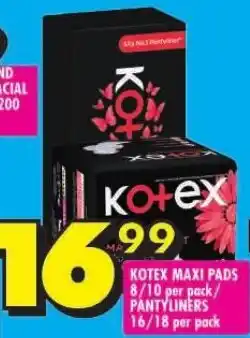 Shoprite KOTEX MAXI PADS 8/10 per pack/ PANTYLINERS 16/18 per pack offer