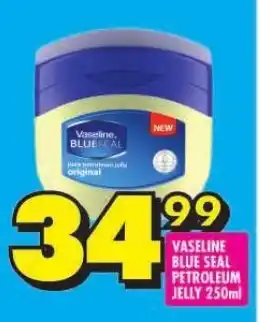 Shoprite VASELINE BLUE SEAL PETROLEUM JELLY 250ml offer