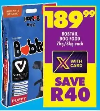 Shoprite BOBTAIL DOG FOOD 7kg/8kg each offer