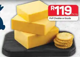 Pick n Pay PnP Cheddar or Gouda offer