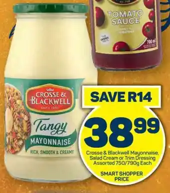 Pick n Pay Crosse & Blackwell Mayonnaise, Salad Cream or Trim Dressing Assorted 750/790g Each offer