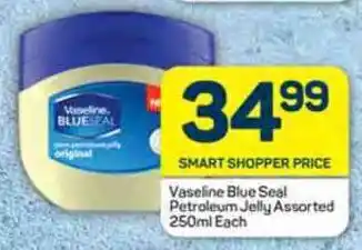 Pick n Pay Vaseline Blue Seal Petroleum Jelly Assorted 250ml Each offer
