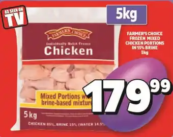 Usave FARMER'S CHOICE FROZEN MIXED CHICKEN PORTIONS IN 15% BRINE 5kg offer