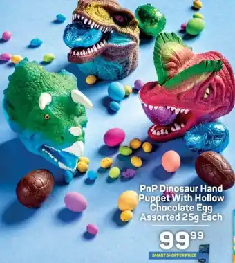 Pick n Pay PnP Dinosaur Hand Puppet With Hollow Chocolate Egg Assorted 25g Each offer