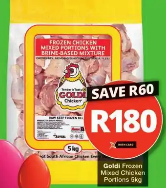 Checkers Goldi Frozen Mixed Chicken Portions 5kg offer