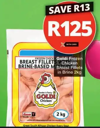 Checkers Goldi Frozen Chicken Breast Fillets in Brine 2kg offer