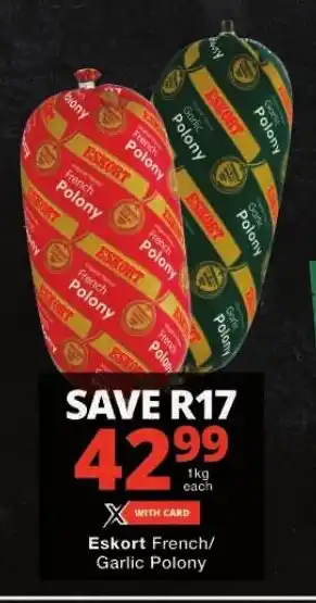 Checkers Eskort French/ Garlic Polony offer