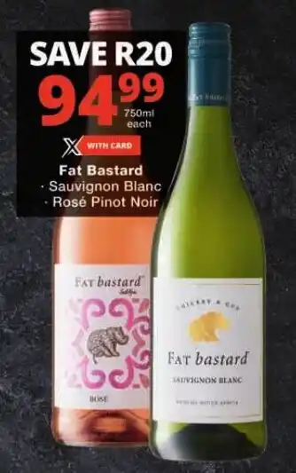 Checkers Fat Bastard Sauvignon Blanc Rosé Pinot Noir offer