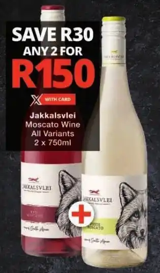 Jakkalsvlei Moscato Wine All Variants 2 x 750ml offer at Checkers