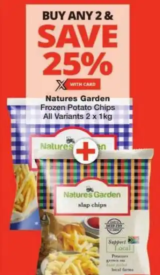 Checkers Natures Garden Frozen Potato Chips All Variants 2 x 1kg offer