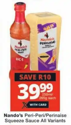 Checkers Nando's Peri-Peri/Perinaise Squeeze Sauce All Variants. offer