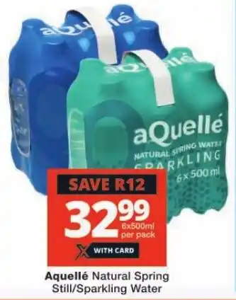 Checkers Aquellé Natural Spring Still/Sparkling Water offer