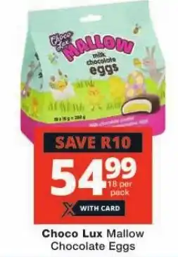 Checkers Choco Lux Mallow Chocolate Eggs offer
