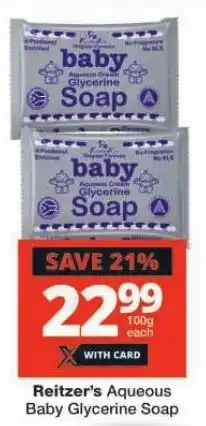 Checkers Reitzer's Aqueous Baby Glycerine Soap offer