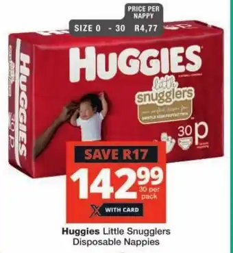 Checkers Huggies Little Snugglers Disposable Nappies offer