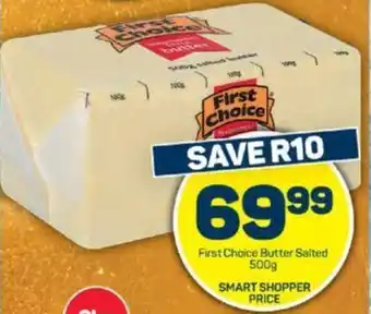 Pick n Pay First Choice Butter Salted 500g offer