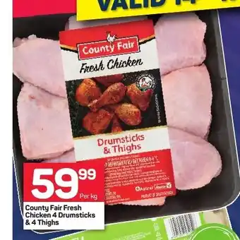 Pick n Pay County Fair Fresh Chicken 4 Drumsticks & 4 Thighs per kg offer