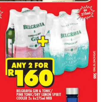 Shoprite Liquor Belgravia Gin & Tonic / Pink Tonic / Dry Lemon Spirit Cooler 2 x 6x275ml NRB offer