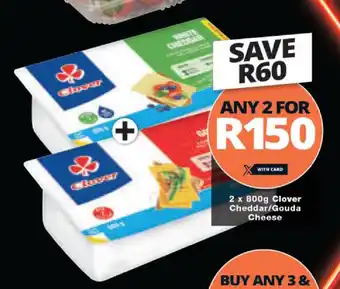 Checkers Liquor Shop Clover Cheddar/Gouda Cheese 2 x 800g offer