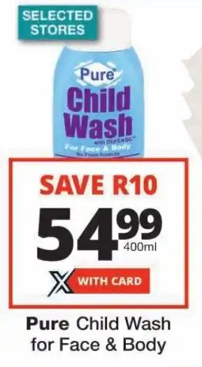 Checkers Pure Child Wash for Face & Body offer