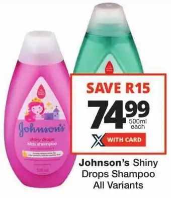 Checkers Johnson's Shiny Drops Shampoo All Variants offer