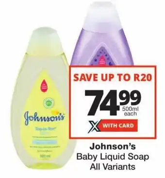 Checkers Johnson's Baby Liquid Soap All Variants offer