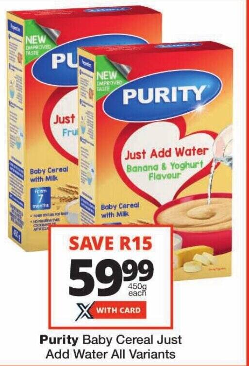 Purity Baby Cereal Just Add Water All Variants offer at Checkers