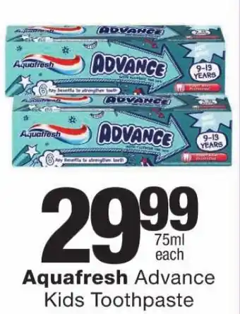 Checkers Aquafresh Advance Kids Toothpaste offer