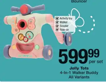 Checkers Jolly Tots 4-In-1 Walker Buddy All Variants offer