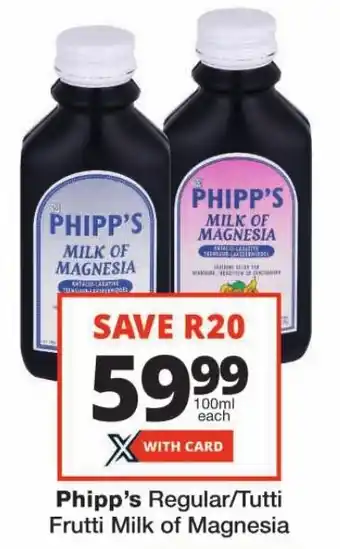 Checkers Phipp's Regular/Tutti Frutti Milk of Magnesia offer