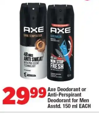 OK Foods Axe Deodorant or Anti-Perspirant Deodorant for Men Asstd. 150 ml EACH offer