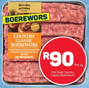 Pick n Pay Hypermarket PnP Bulk Country Classic Boerewors offer