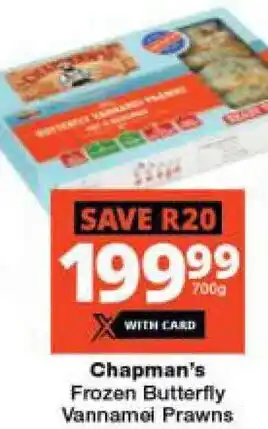 Checkers Chapman's Frozen Butterfly Vannamei Prawns offer