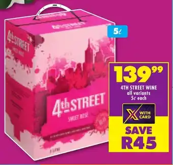 4TH STREET WINE all variants 5L each offer at Shoprite Liquor