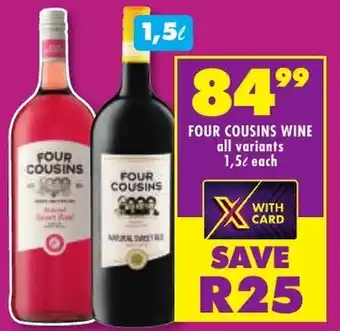 FOUR COUSINS WINE all variants 1,5L each offer at Shoprite Liquor