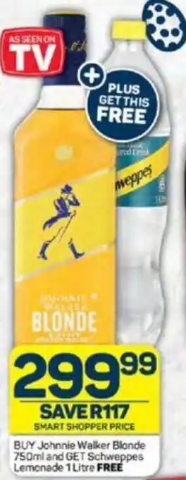 Pick n Pay Johnnie Walker Blonde 750ml and GET Schweppes Lemonade 1 Litre FREE offer