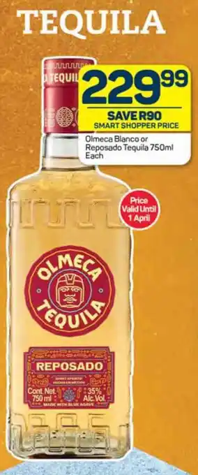 Pick n Pay Olmeca Blanco or Reposado Tequila 750ml Each offer