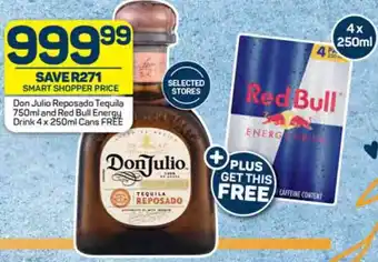 Pick n Pay Don Julio Reposado Tequila 750ml and Red Bull Energy Drink 4x 250ml Cans offer