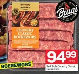 Pick n Pay PnP Bulk Country Classic Boerewors offer