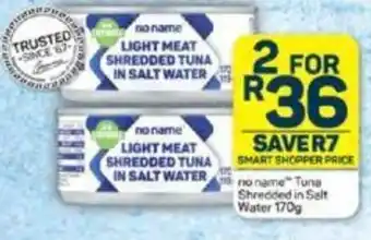 Pick n Pay no name Tuna Shredded in Salt Water 170g offer